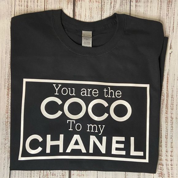You are the Coco to my Chanel Graphic T-shirt - Picture 5 of 6
